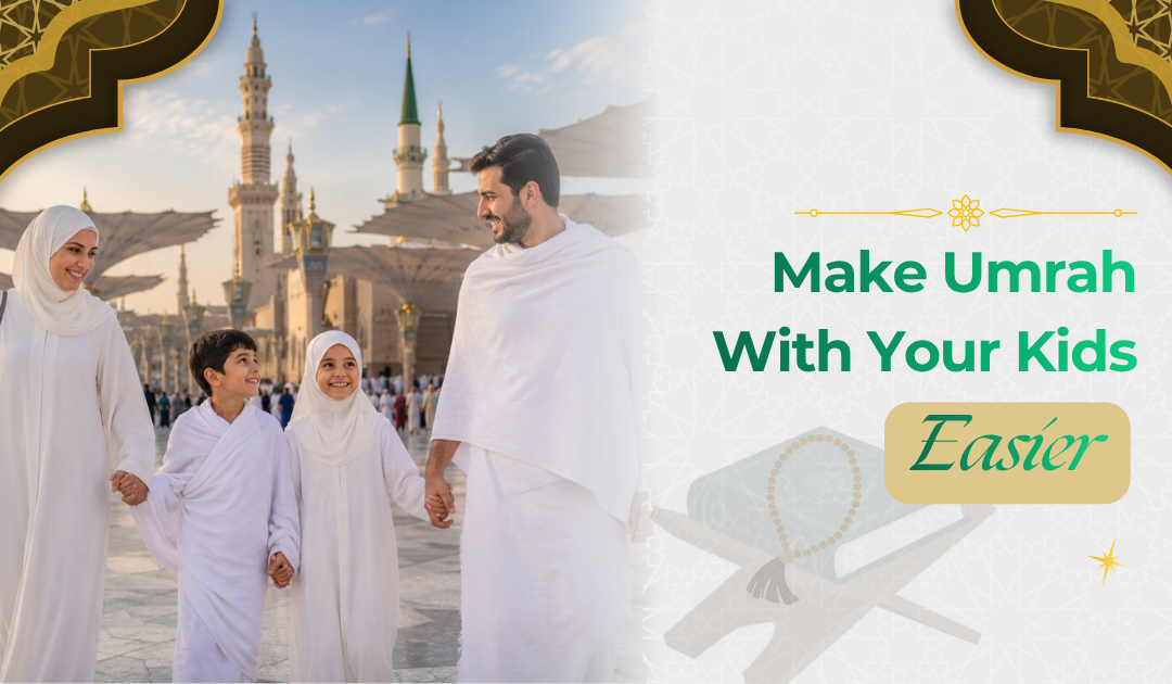 How to Choose the Right Family Umrah Package from Singapore