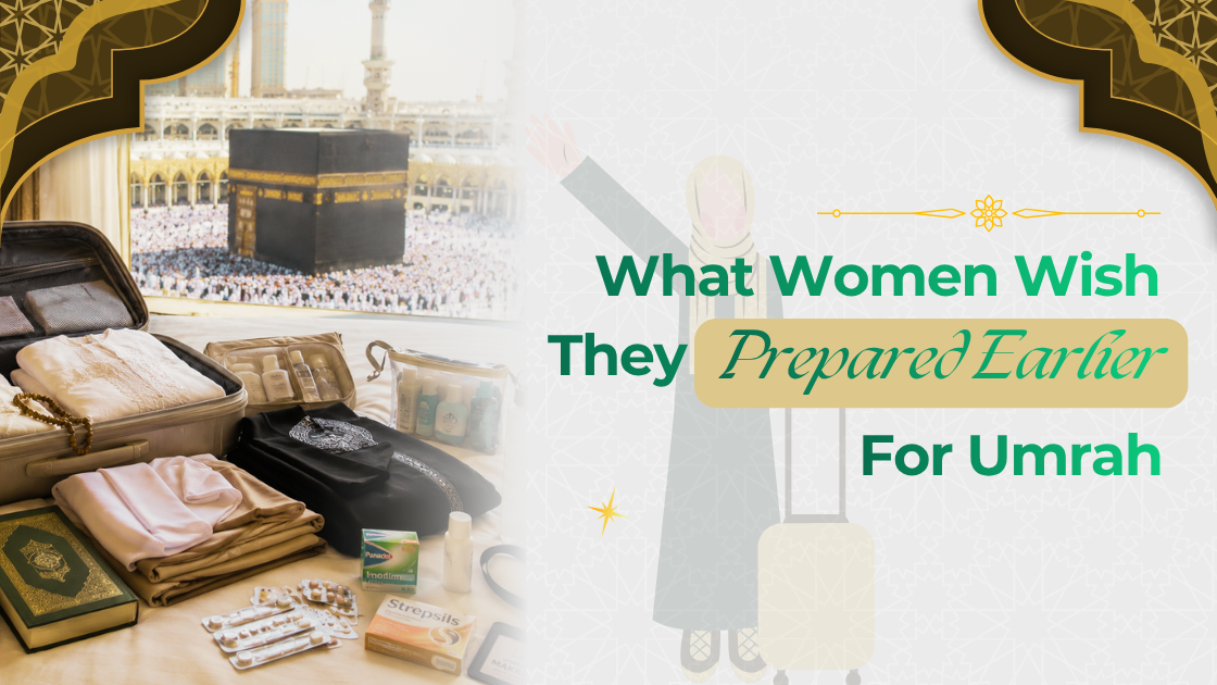 What Female Pilgrims From Singapore Often Wish They Prepared Earlier for Umrah